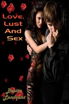 Cover Love, Lust And Sex (eBook, ePUB)