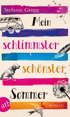 Mein schlimmster schönster Sommer (eBook, ePUB) - Gregg, Stefanie