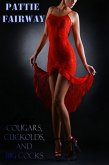 Cougars, Cuckolds, And Big Cocks (eBook, ePUB) Cougars, Cuckolds, And Big Cocks (eBook, ePUB)