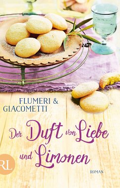 Der Duft von Liebe und Limonen (eBook, ePUB) - Flumeri, Elisabetta; Giacometti, Gabriella
