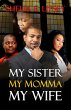 My Sister My Momma My Wife (eBook, ePUB) - Bild 1
