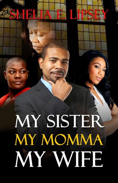 My Sister My Momma My Wife (eBook, ePUB)