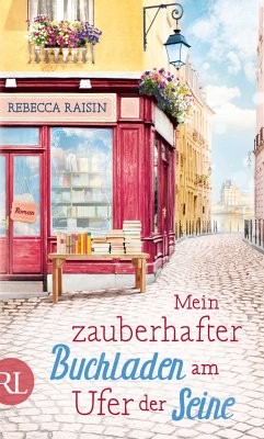 Mein zauberhafter Buchladen am Ufer der Seine / Paris Love Bd.1 (eBook, ePUB) - Raisin, Rebecca