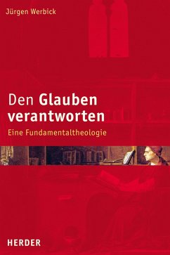 Den Glauben verantworten (eBook, PDF) - Werbick, Jürgen