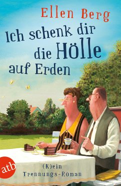 Ich schenk dir die Hölle auf Erden (eBook, ePUB) - Berg, Ellen