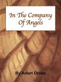 In The Company of Angels (eBook, ePUB) In The Company of Angels (eBook, ePUB)