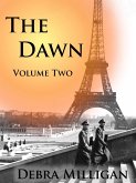 The Dawn - Volume II (eBook, ePUB) The Dawn - Volume II (eBook, ePUB)