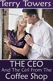 The CEO And The Girl From The Coffee Shop (eBook, ePUB)
