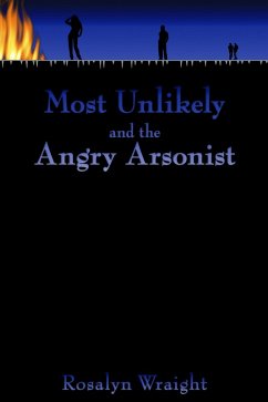 Cover Most Unlikely and the Angry Arsonist (Lesbian Adventure Club, #15) (eBook, ePUB)