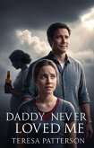 Daddy Never Loved Me (eBook, ePUB)