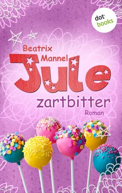 Zartbitter / Jule Bd.4 (eBook, ePUB) - Mannel, Beatrix