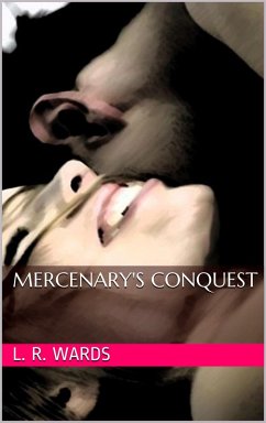 Mercenary's Conquest (eBook, ePUB) - Wards, L. R.