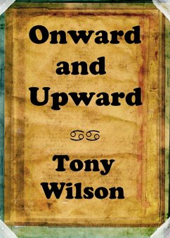 Onward and Upward (eBook, ePUB) - Wilson, Tony