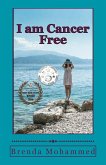 I am Cancer Free : A Memoir (eBook, ePUB)