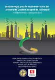 Metodología para la implementación del sistema de gestión integral de la energía (eBook, ePUB) Metodología para la implementación del sistema de gestión integral de la energía (eBook, ePUB)