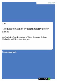 The Role of Women within the Harry Potter Series (eBook, PDF) - B., J.