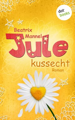 Kussecht / Jule Bd.2 (eBook, ePUB) - Mannel, Beatrix