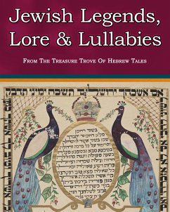 Cover Jewish Legends, Lore and Lullabies From The Treasure Trove Of Hebrew Tales (eBook, ePUB)
