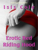 Erotic Red Riding Hood (Erotic Fairy Tales, #1) (eBook, ePUB)