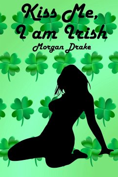 Cover Kiss Me, I am Irish (eBook, ePUB)