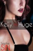 Kelly Vs. Mr. Huge (eBook, ePUB)