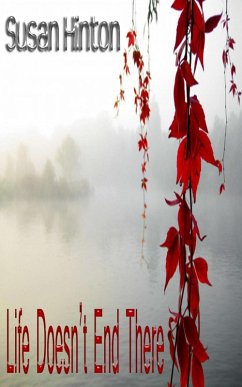 Life Doesn't End There (eBook, ePUB) - Hinton, Susan