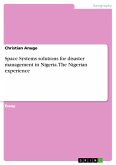 Space Systems solutions for disaster management in Nigeria. The Nigerian experience (eBook, PDF)