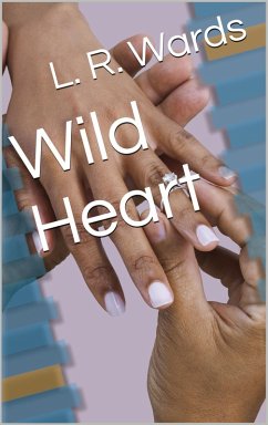 Cover Wild Heart (Wild Boys, #2) (eBook, ePUB)