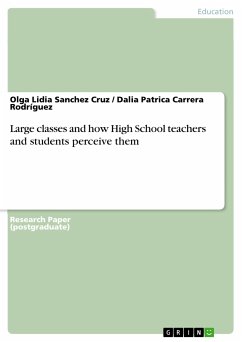 Large classes and how High School teachers and students perceive them (eBook, PDF) - Sanchez Cruz, Olga Lidia; Carrera Rodríguez, Dalia Patrica