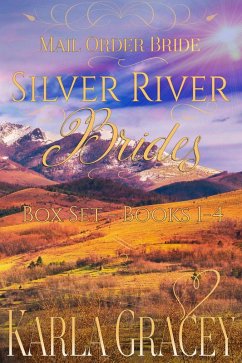 Cover Mail Order Bride - Silver River Brides Box Set - Books 1 - 4 (eBook, ePUB)