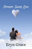 Forever, Sweet Love (eBook, ePUB)