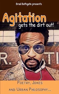Cover Agitation Get The Dirt Out - My Ghetto Philosophy- (eBook, ePUB)