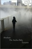 Abraham the Anchor Baby Terrorist (eBook, ePUB)