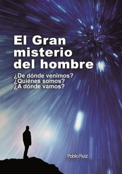 El Gran Misterio del Hombre (eBook, ePUB) - Ruiz, Pablo