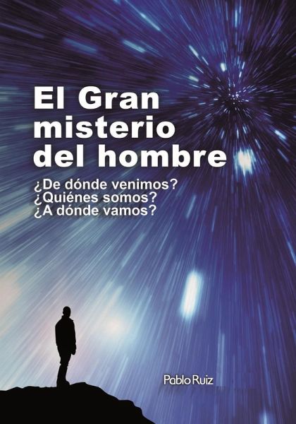 El Gran Misterio del Hombre (eBook, ePUB)