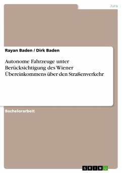 Autonome Fahrzeuge unter Berücksichtigung des Wiener Übereinkommens über den Straßenverkehr (eBook, PDF)