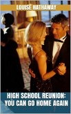 High School Reunion: You Can Go Home Again (eBook, ePUB)