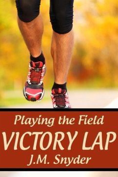 Playing the Field: Victory Lap (eBook, ePUB) - Snyder, J. M.