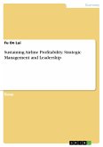 Sustaining Airline Profitability. Strategic Management and Leadership (eBook, PDF)