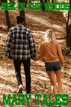 Cover Sex in the Woods (Mary Tales Shots- erotic short stories, #7) (eBook, ePUB)