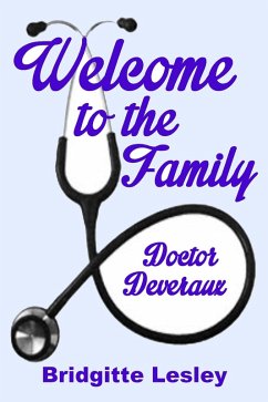 Welcome to the Family Doctor Deveraux (eBook, ePUB) - Lesley, Bridgitte