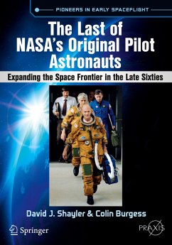 The Last of NASA's Original Pilot Astronauts - Shayler, David J.;Burgess, Colin
