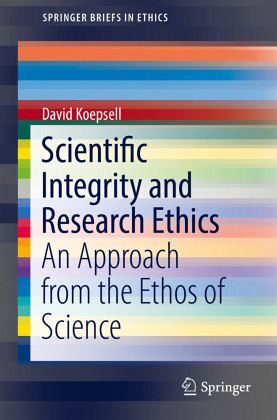 Scientific Integrity and Research Ethics Scientific Integrity and Research Ethics