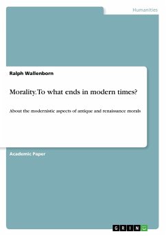 Morality. To what ends in modern times? - Wallenborn, Ralph