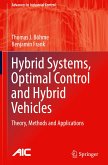 Hybrid Systems, Optimal Control and Hybrid Vehicles