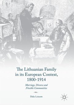 The Lithuanian Family in its European Context, 1800-1914 - Leinarte, Dalia