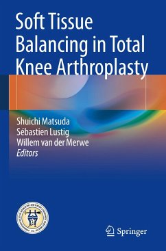 Soft Tissue Balancing in Total Knee Arthroplasty