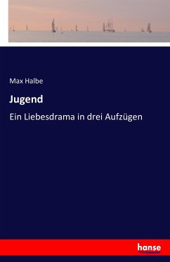 Jugend - Halbe, Max