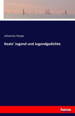 Keats' Jugend und Jugendgedichte