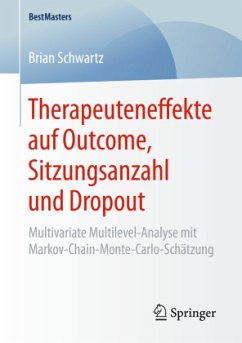 Therapeuteneffekte auf Outcome, Sitzungsanzahl und Dropout - Schwartz, Brian